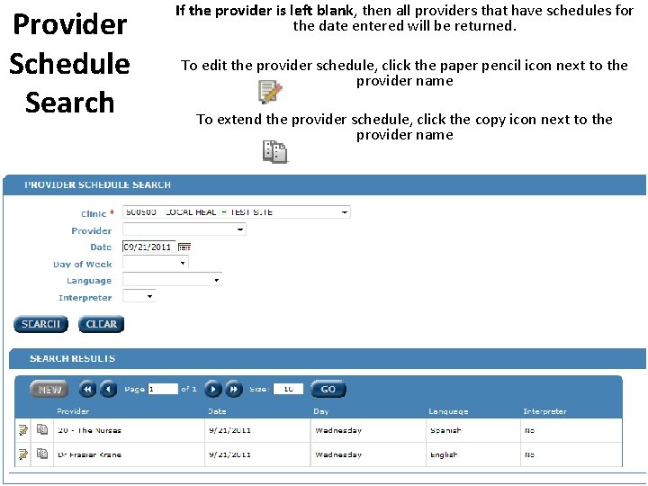 Provider Schedule Search If the provider is left blank, then all providers that have