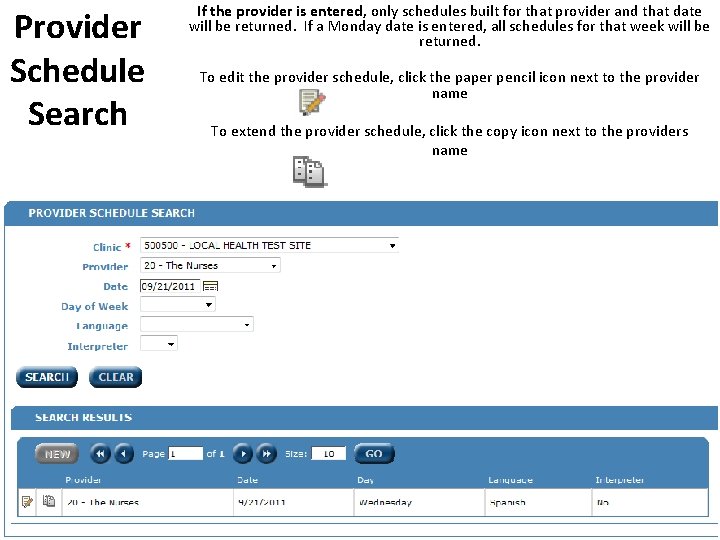 Provider Schedule Search If the provider is entered, only schedules built for that provider