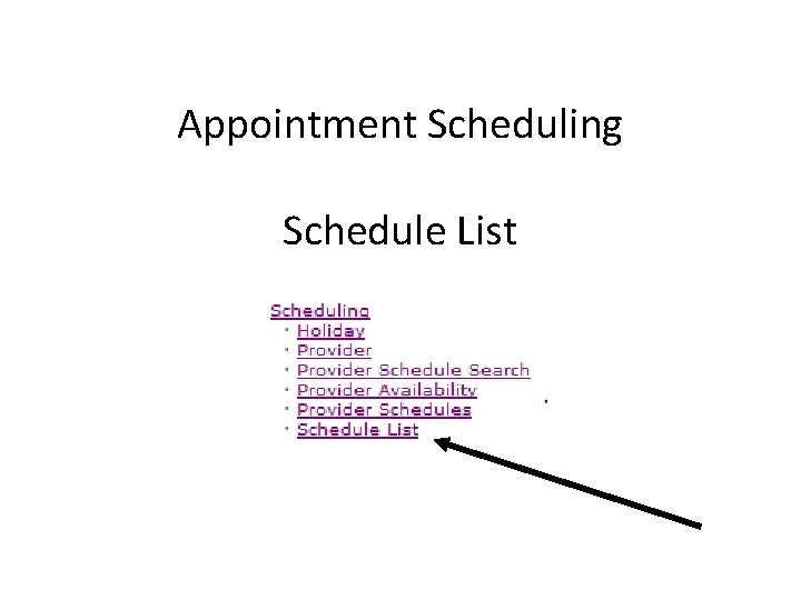 Appointment Scheduling Schedule List 