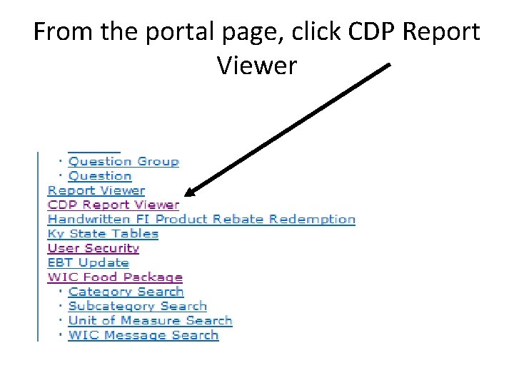 From the portal page, click CDP Report Viewer 