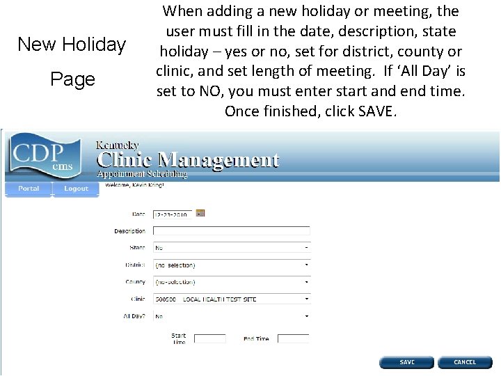 New Holiday Page When adding a new holiday or meeting, the user must fill