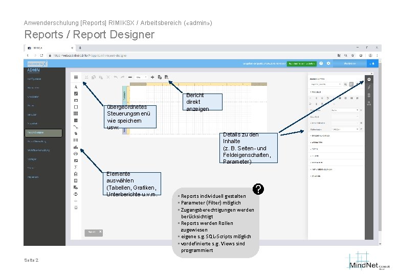 Anwenderschulung [Reports] RIMIKSX / Arbeitsbereich ( «admin» ) Reports / Report Designer übergeordnetes Steuerungsmenü