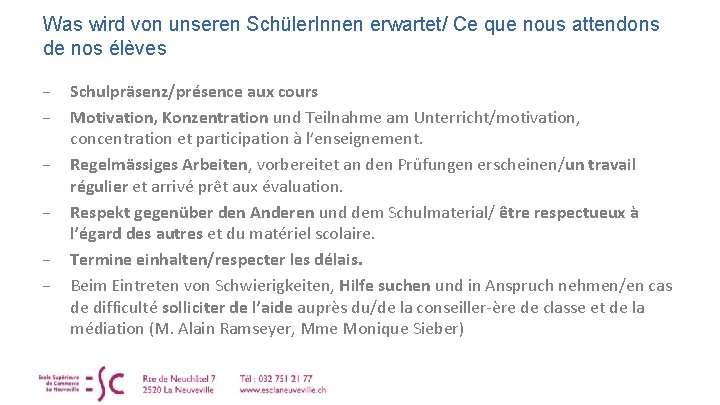 Was wird von unseren Schüler. Innen erwartet/ Ce que nous attendons de nos élèves