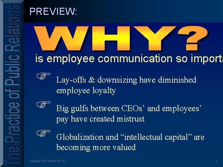PREVIEW: is employee communication so importa F Lay-offs & downsizing have diminished employee loyalty
