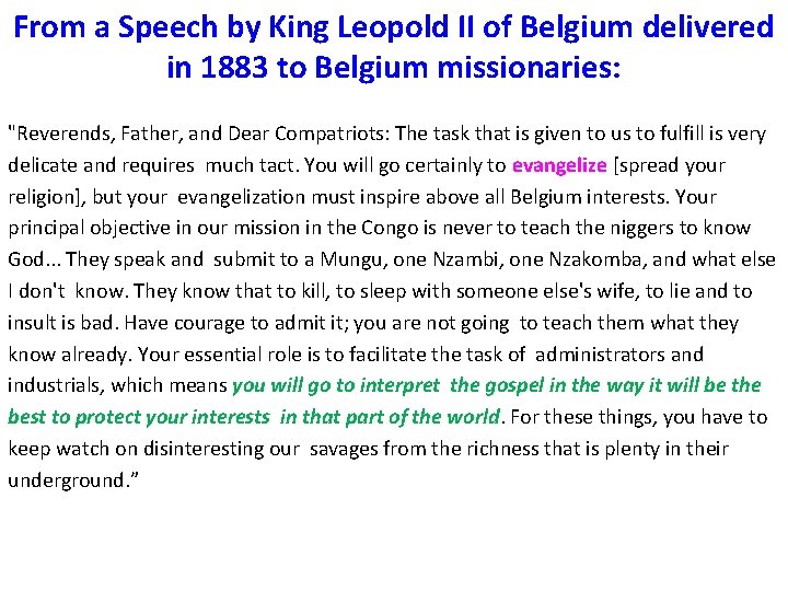 From a Speech by King Leopold II of Belgium delivered in 1883 to Belgium