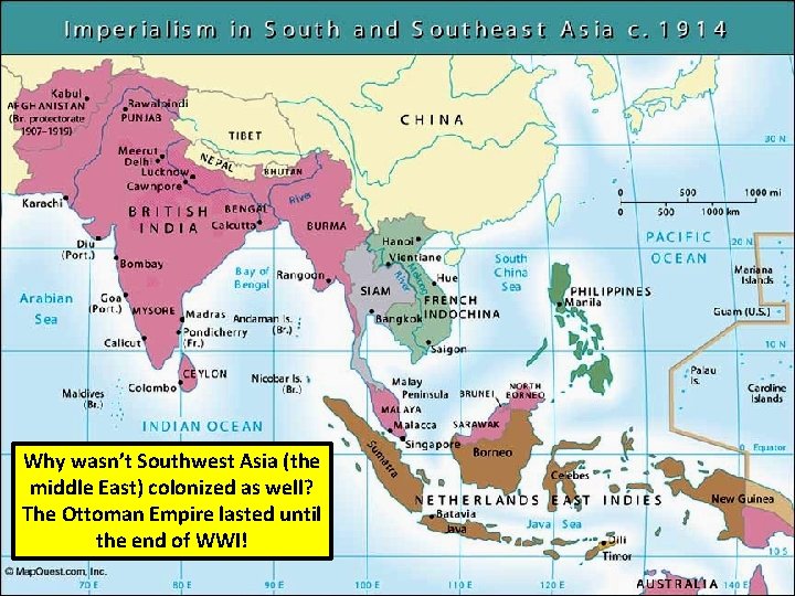 Why wasn’t Southwest Asia (the middle East) colonized as well? The Ottoman Empire lasted