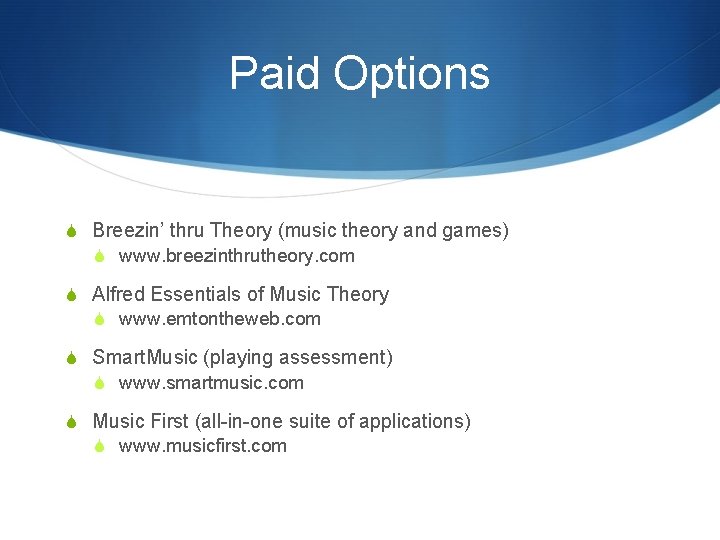 Paid Options S Breezin’ thru Theory (music theory and games) S www. breezinthrutheory. com