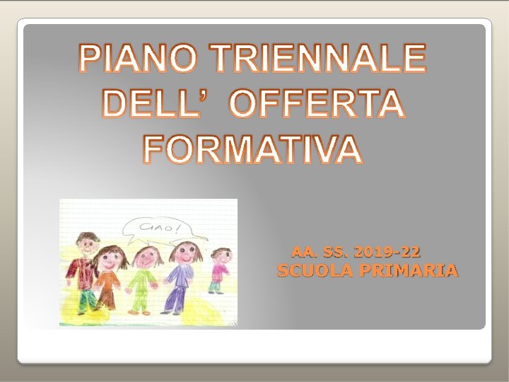 AA. SS. 2019 -22 SCUOLA PRIMARIA 