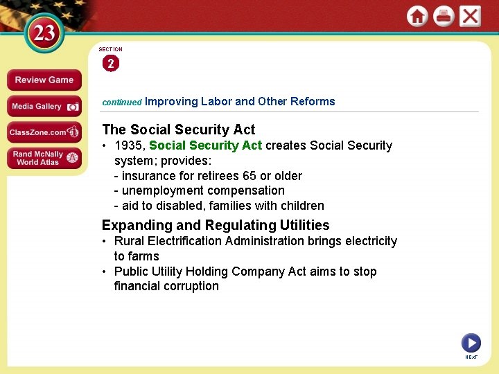 SECTION 2 continued Improving Labor and Other Reforms The Social Security Act • 1935,