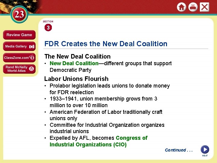 SECTION 3 FDR Creates the New Deal Coalition The New Deal Coalition • New