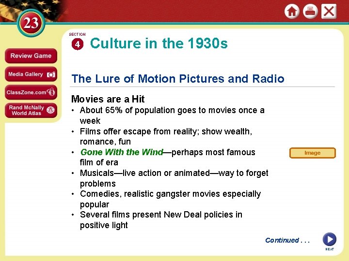 SECTION 4 Culture in the 1930 s The Lure of Motion Pictures and Radio