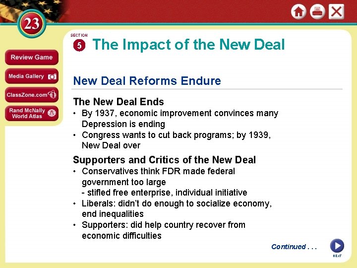 SECTION 5 The Impact of the New Deal Reforms Endure The New Deal Ends