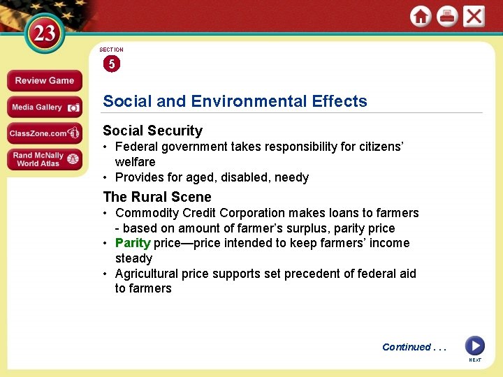SECTION 5 Social and Environmental Effects Social Security • Federal government takes responsibility for