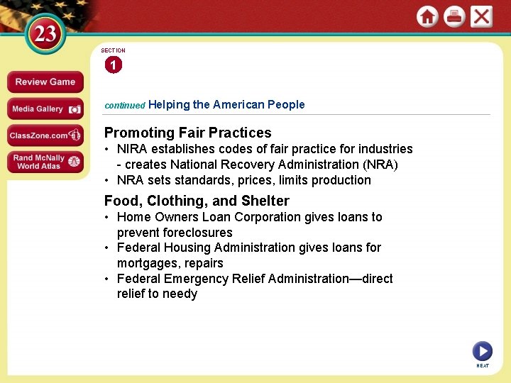 SECTION 1 continued Helping the American People Promoting Fair Practices • NIRA establishes codes