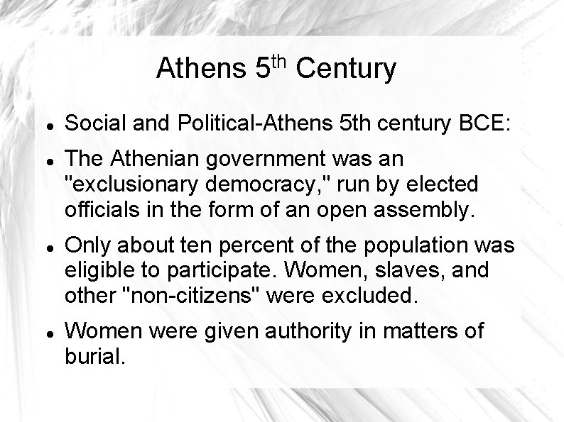 Athens 5 th Century Social and Political-Athens 5 th century BCE: The Athenian government