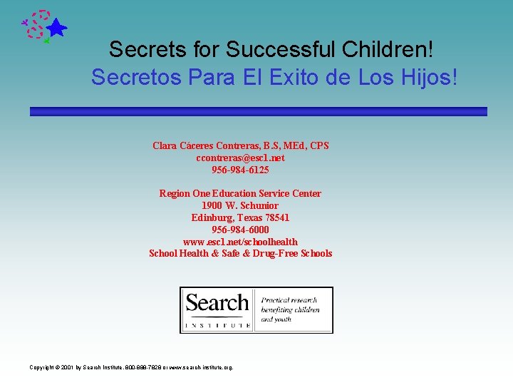 Secrets for Successful Children! Secretos Para El Exito de Los Hijos! Clara Cáceres Contreras,