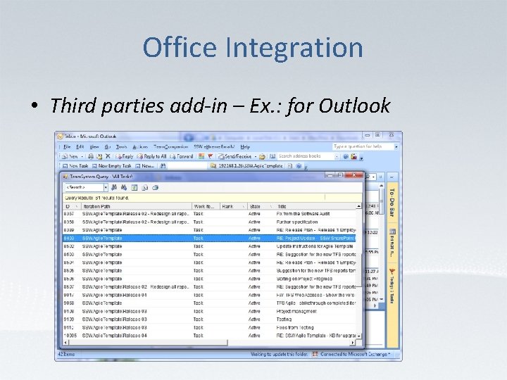 Office Integration • Third parties add-in – Ex. : for Outlook 
