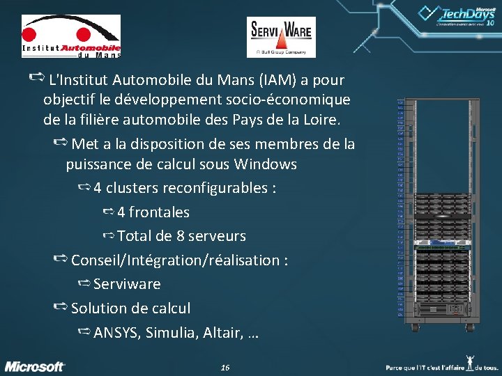 L'Institut Automobile du Mans (IAM) a pour objectif le développement socio-économique de la filière L'Institut Automobile du Mans (IAM) a pour objectif le développement socio-économique de la filière