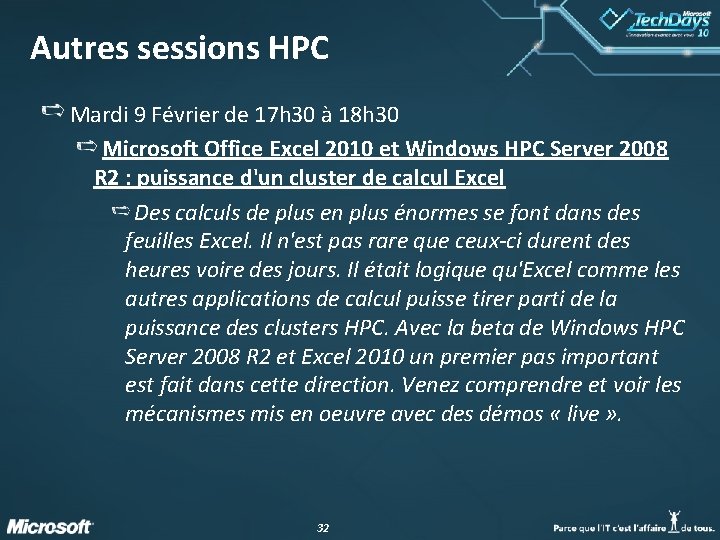 Autres sessions HPC Mardi 9 Février de 17 h 30 à 18 h 30 Autres sessions HPC Mardi 9 Février de 17 h 30 à 18 h 30