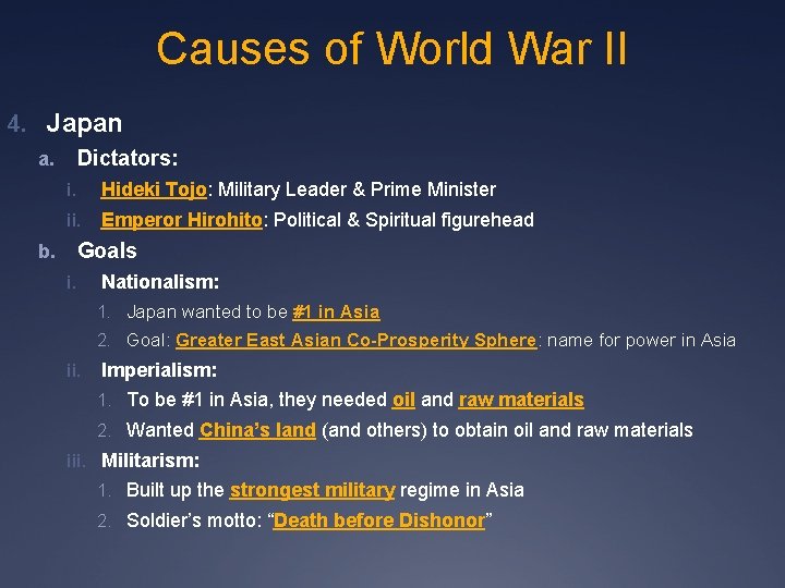 Causes of World War II 4. Japan Dictators: a. i. Hideki Tojo: Military Leader