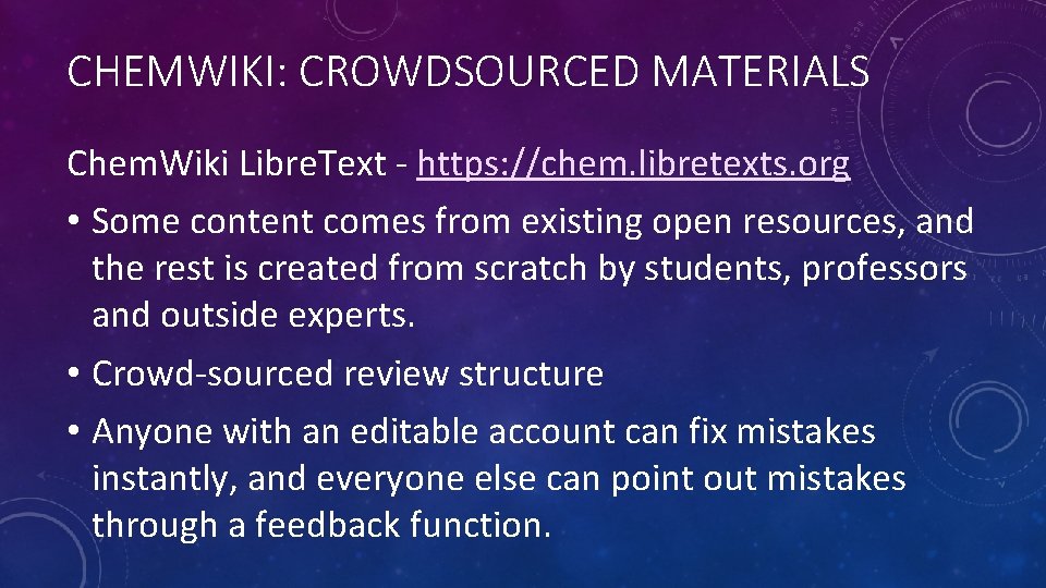 CHEMWIKI: CROWDSOURCED MATERIALS Chem. Wiki Libre. Text - https: //chem. libretexts. org • Some