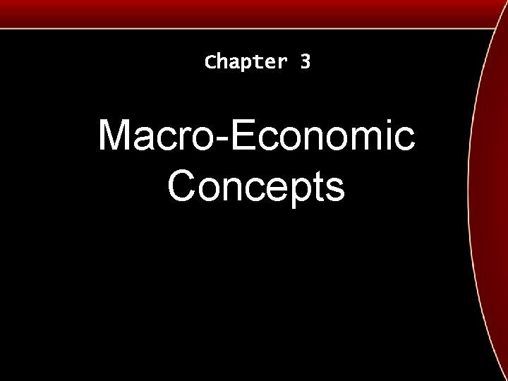 Chapter 3 Macro-Economic Concepts 