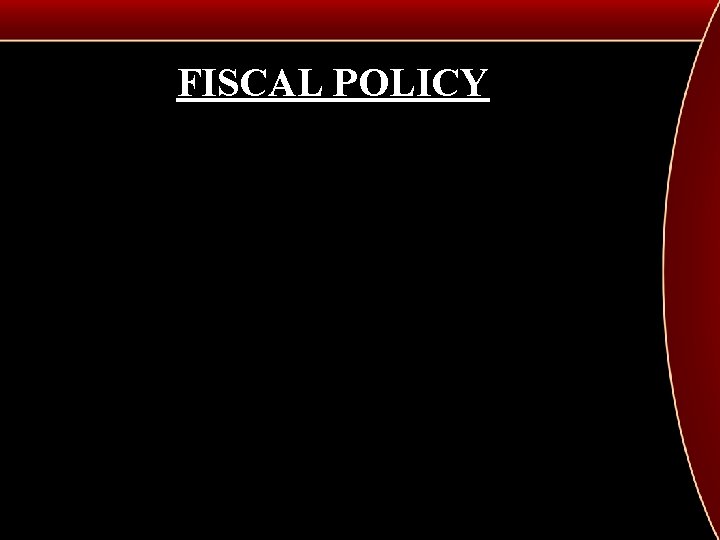 FISCAL POLICY 