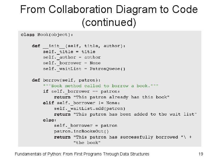 From Collaboration Diagram to Code (continued) Fundamentals of Python: From First Programs Through Data