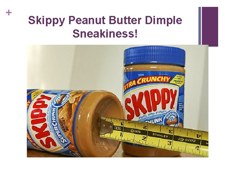 + Skippy Peanut Butter Dimple Sneakiness! 