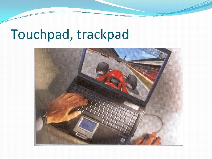 Touchpad, trackpad 