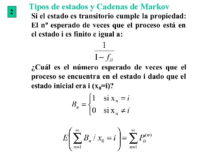 2 Tipos de estados y Cadenas de Markov 