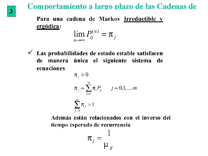 3 Comportamiento a largo plazo de las Cadenas de Markov 