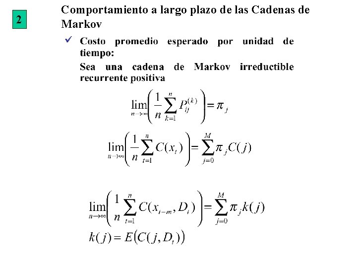 2 Comportamiento a largo plazo de las Cadenas de Markov 