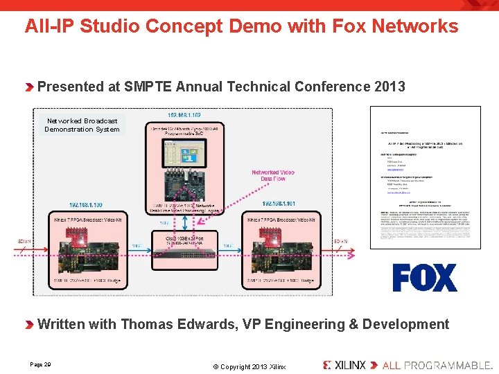 All-IP Studio Concept Demo with Fox Networks Presented at SMPTE Annual Technical Conference 2013