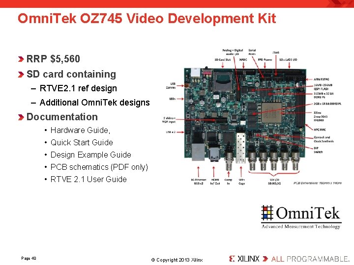 Omni. Tek OZ 745 Video Development Kit RRP $5, 560 SD card containing –