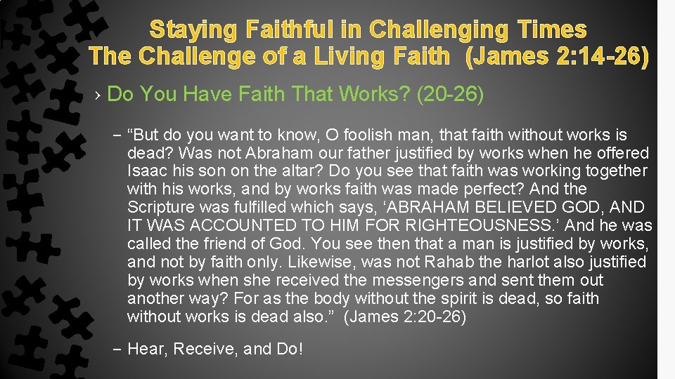 Staying Faithful in Challenging Times The Challenge of a Living Faith (James 2: 14