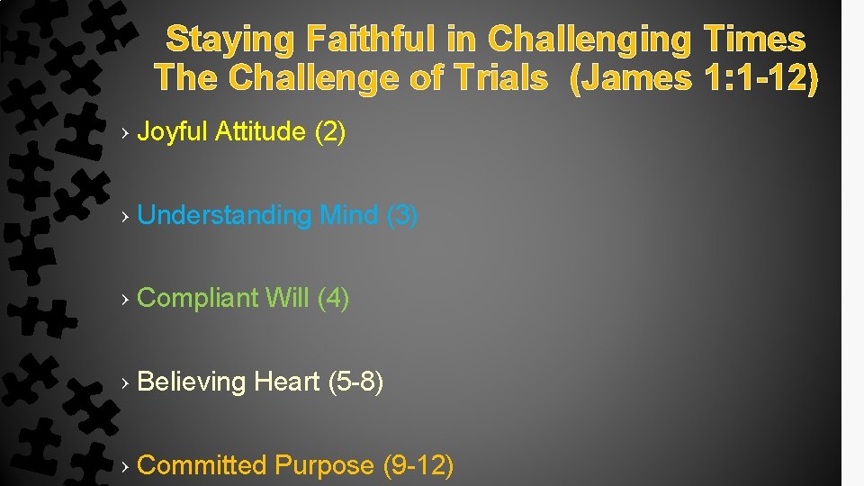 Staying Faithful in Challenging Times The Challenge of Trials (James 1: 1 -12) ›