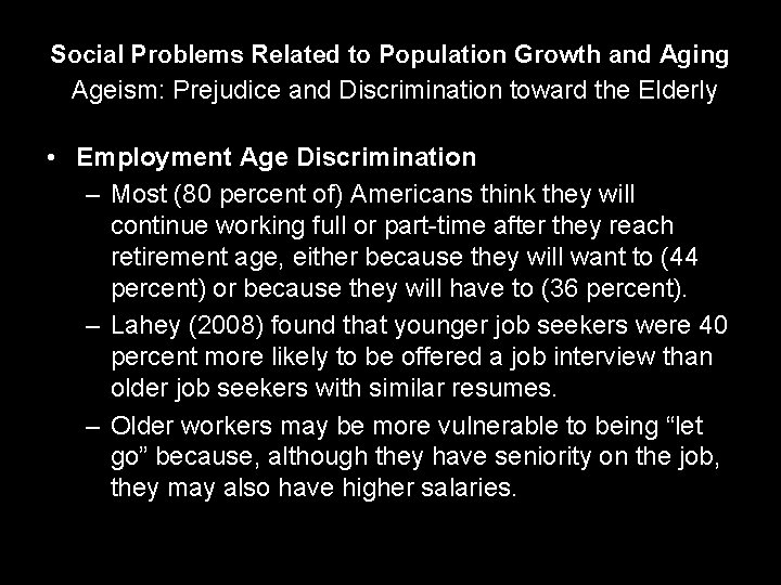 Social Problems Related to Population Growth and Aging Ageism: Prejudice and Discrimination toward the