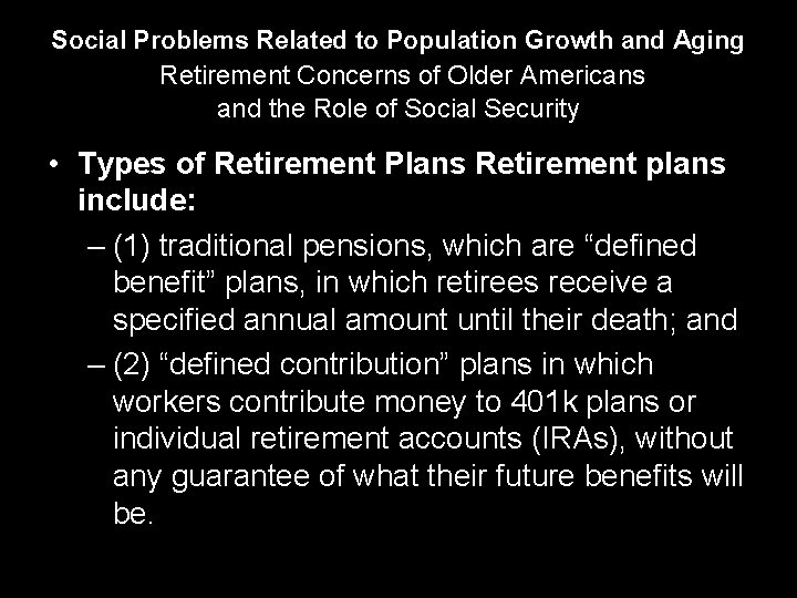 Social Problems Related to Population Growth and Aging Retirement Concerns of Older Americans and
