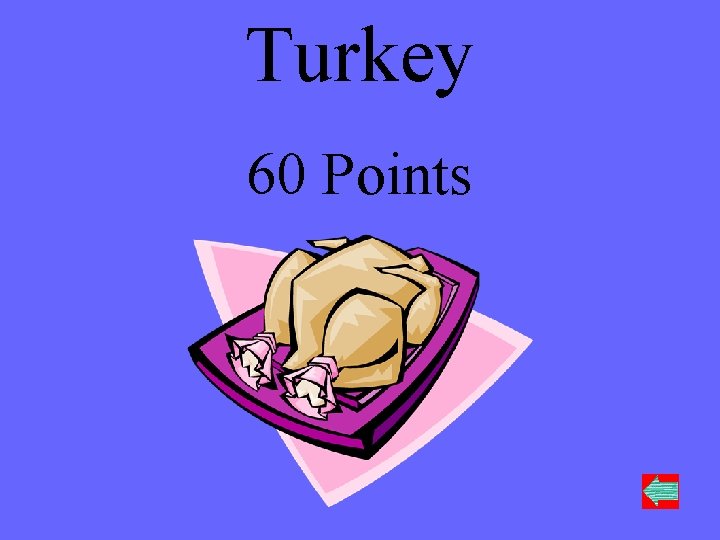 Turkey 60 Points 