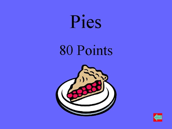 Pies 80 Points 