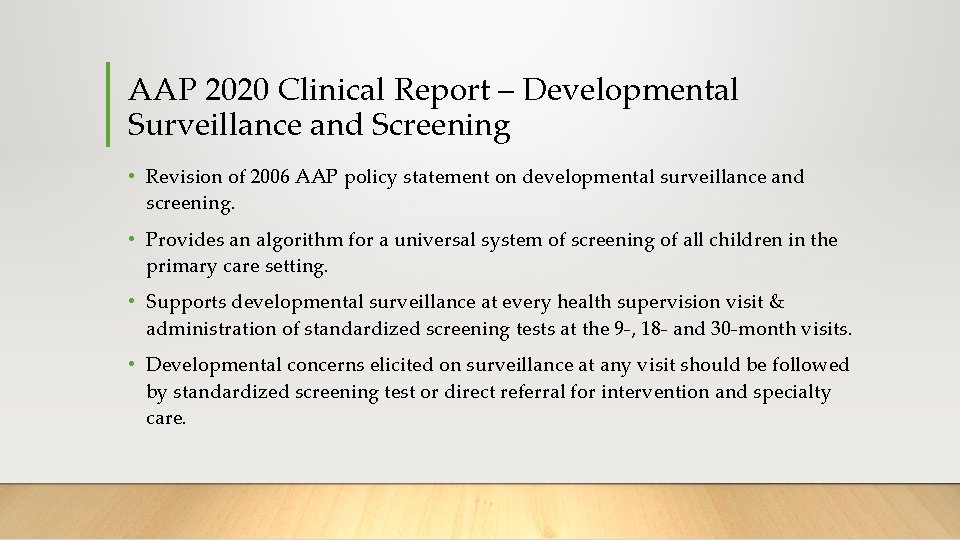AAP 2020 Clinical Report – Developmental Surveillance and Screening • Revision of 2006 AAP AAP 2020 Clinical Report – Developmental Surveillance and Screening • Revision of 2006 AAP