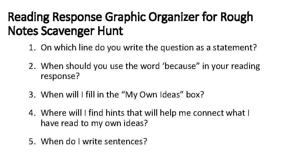 Reading Response Graphic Organizer for Rough Notes Scavenger Hunt 1. On which line do