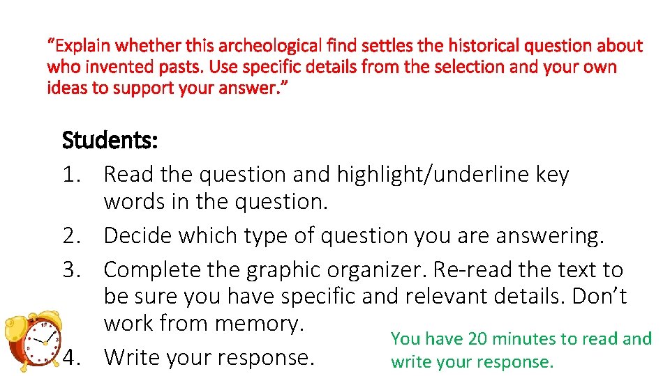 “Explain whether this archeological find settles the historical question about who invented pasts. Use