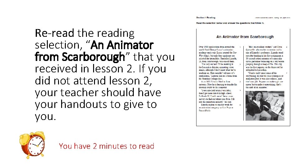 Re-read the reading selection, “An Animator from Scarborough” that you received in lesson 2.