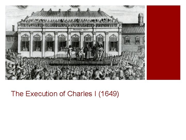 The Execution of Charles I (1649) 