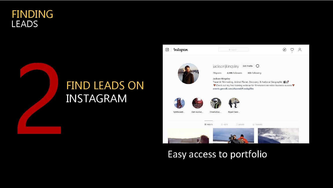 FINDING LEADS 2 FIND LEADS ON INSTAGRAM Easy access to portfolio 