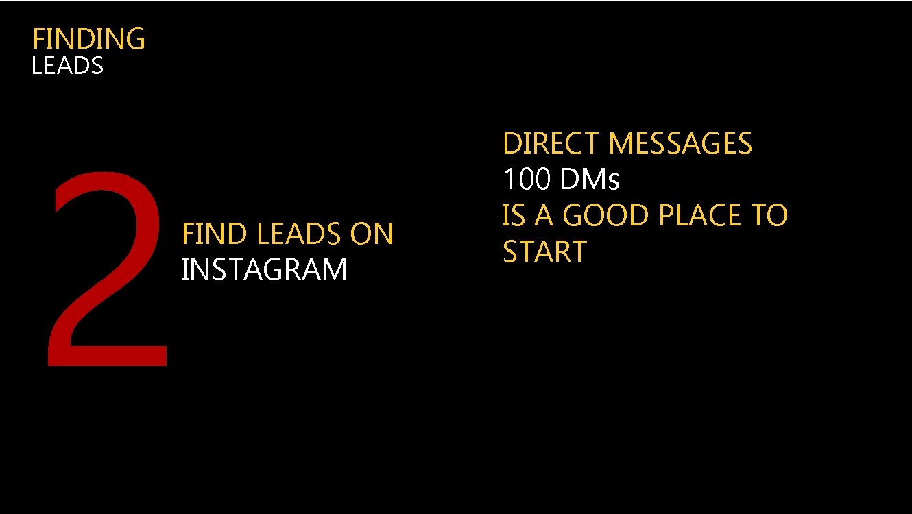 FINDING LEADS 2 FIND LEADS ON INSTAGRAM DIRECT MESSAGES 100 DMs IS A GOOD