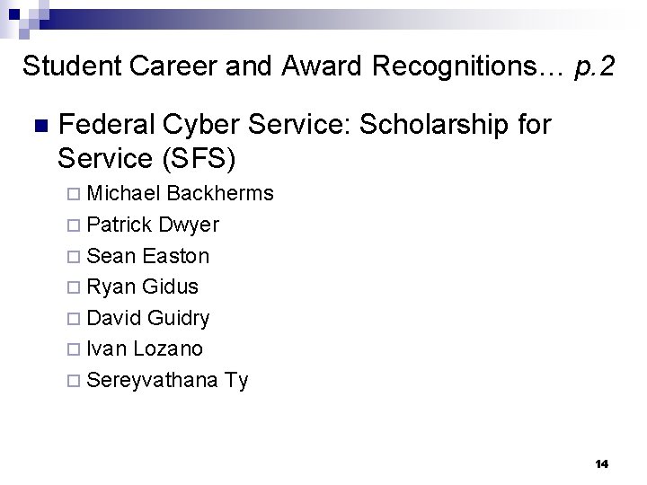 Student Career and Award Recognitions… p. 2 n Federal Cyber Service: Scholarship for Service