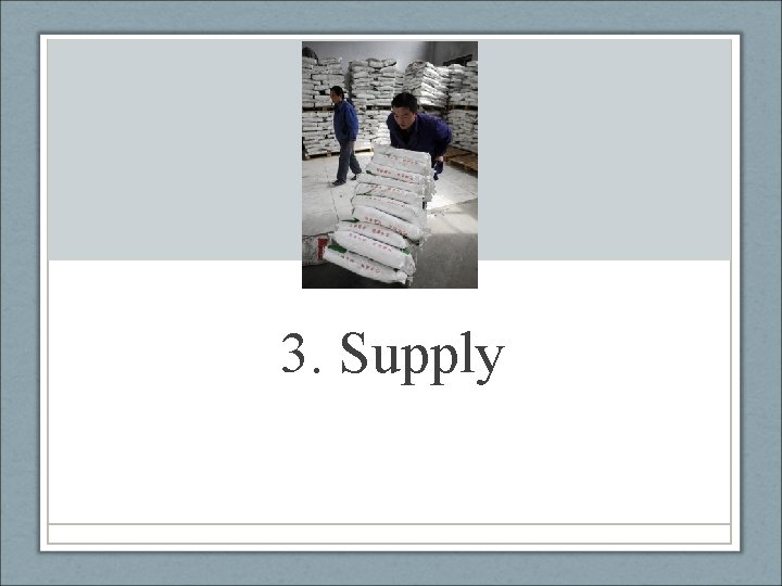 3. Supply 